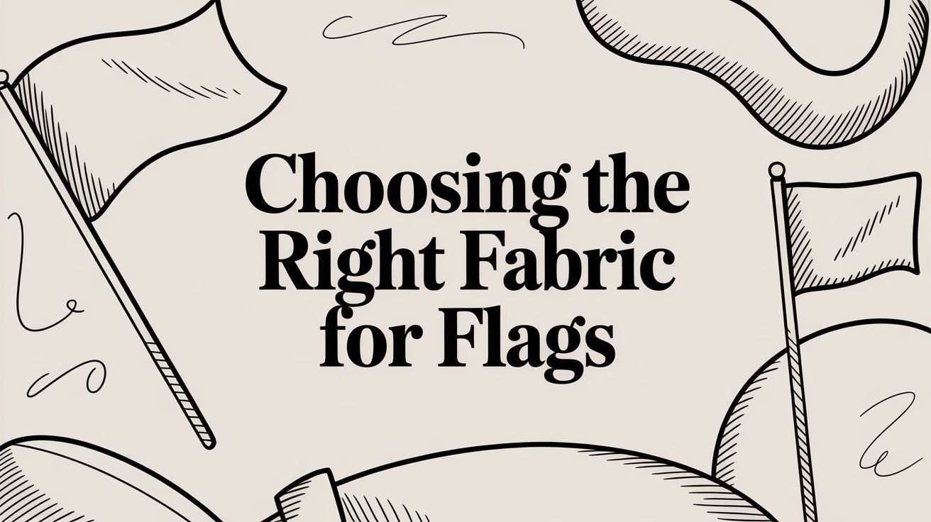 Choosing the right fabric for flags by Flag Studio